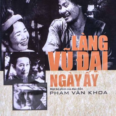 phim làng Vũ Đại ngày ấy